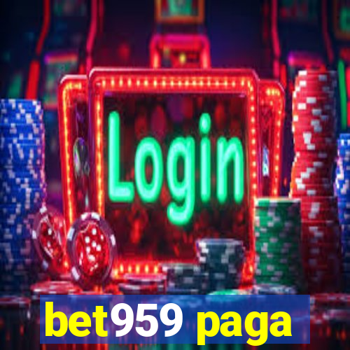 bet959 paga